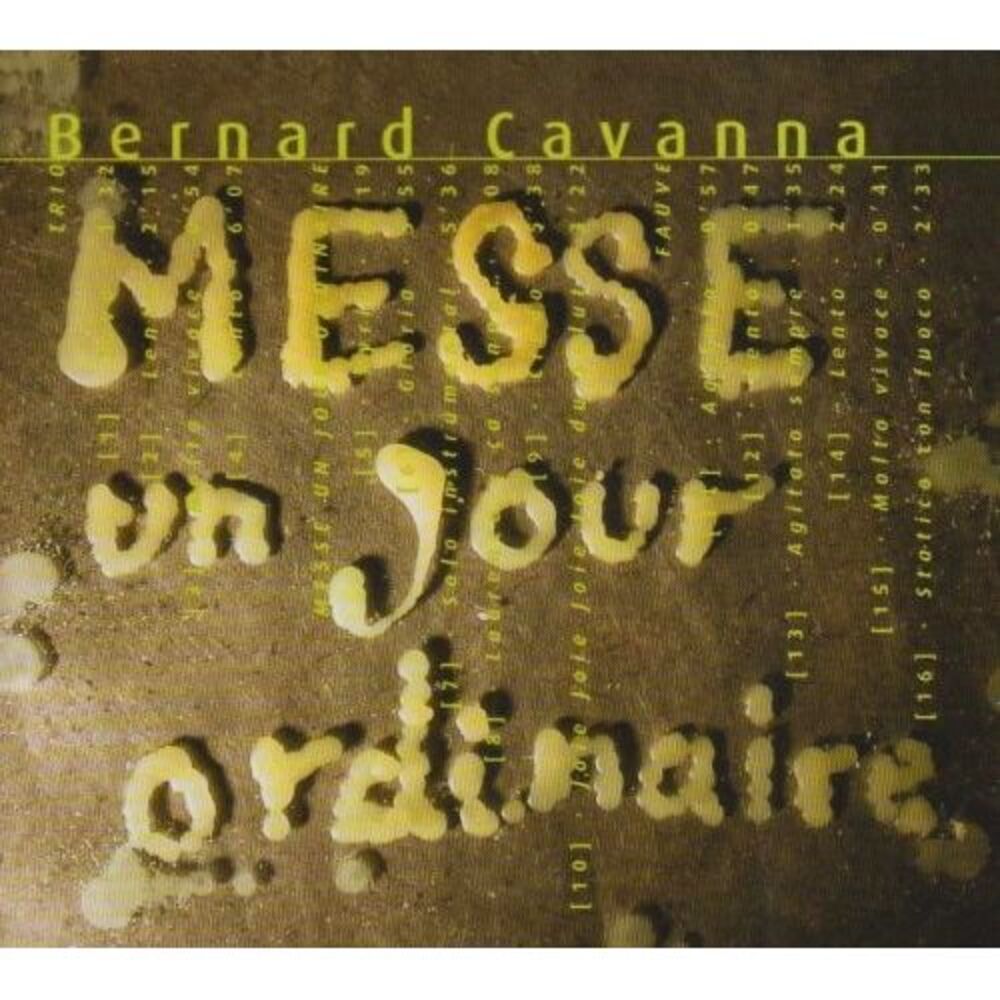 Cavanna - Messe Un Jour Ordinaire  CD